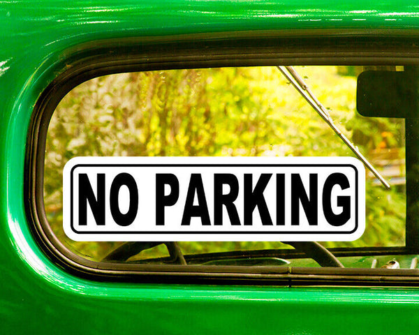 NO PARKING SIGN DECAL 2 Stickers Bogo