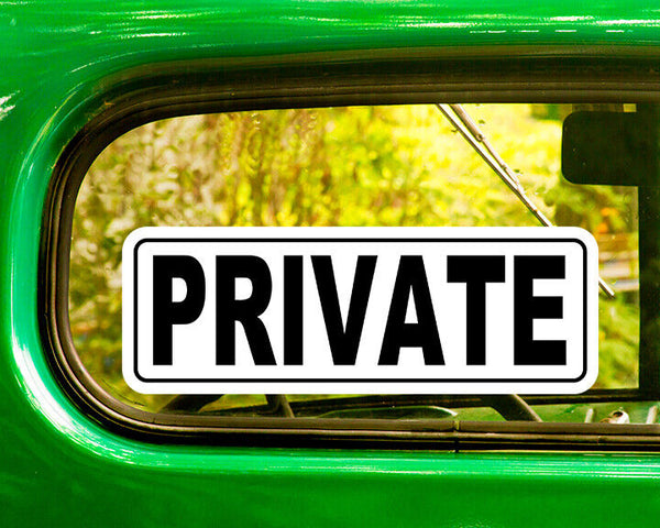 PRIVATE DECAL SIGN Decals 2 Stickers Bogo