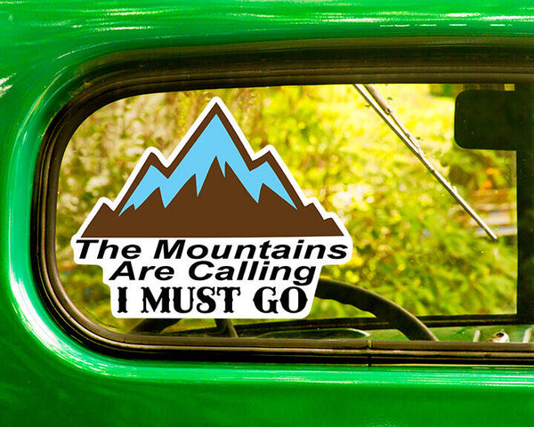 THE MOUNTAINS ARE CALLING DECAL 2 Stickers Bogo