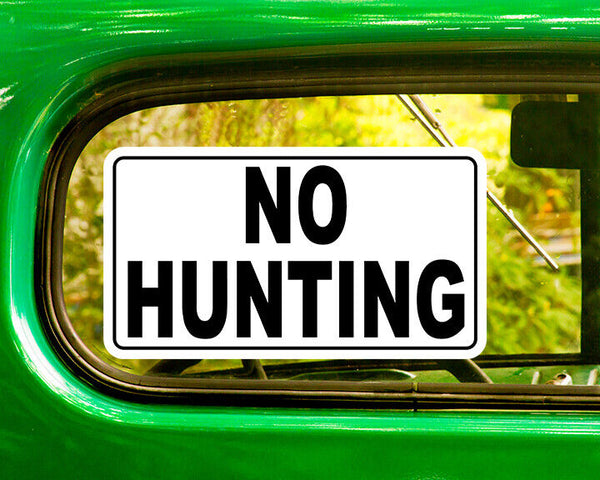 NO HUNTING SIGN DECAL 2 Stickers Bogo