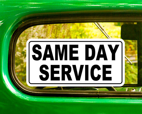 Same Day Service Decal 2 Stickers Bogo