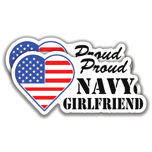 PROUD NAVY GIRLFRIEND DECALs 2 Stickers U.S. Flag Bogo