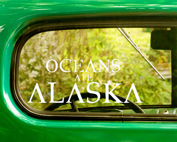 2 OCEANS ATE ALASKA Band Decals Stickers Bogo - The Sticker And Decal Mafia