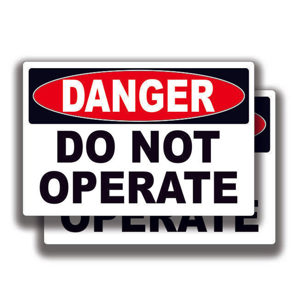 DANGER DO NOT OPERATE DECAL Stickers Sign Bogo Car Truck Window