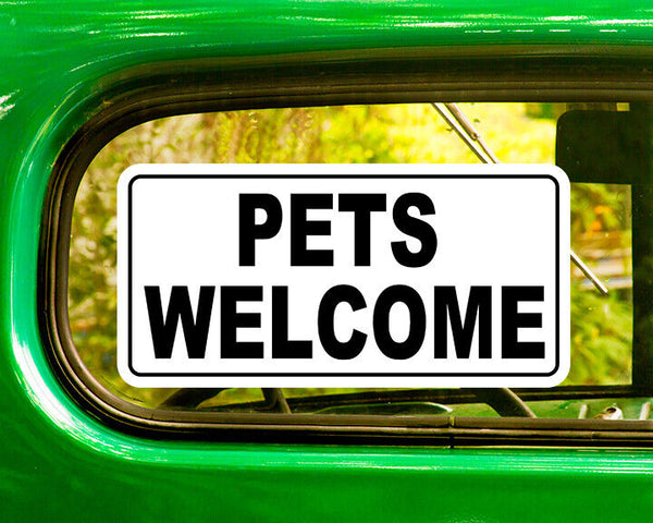 PETS WELCOME SIGN DECAL 2 Stickers Bogo