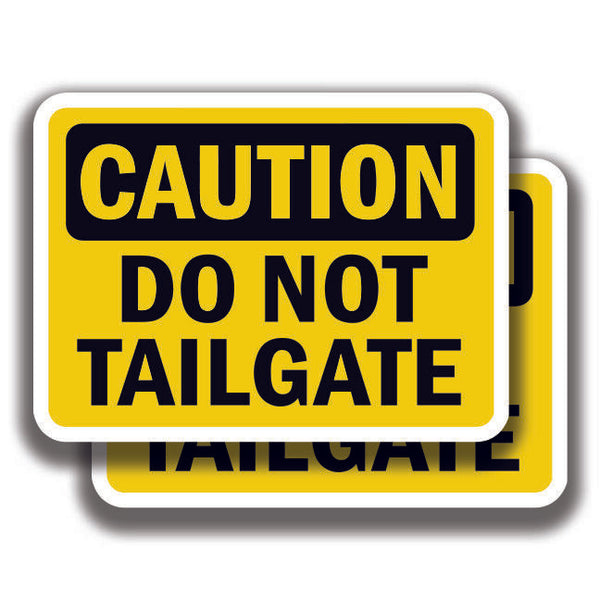 DO NOT TAILGATE DECAL Caution Stickers Sign Bogo For Truck Window Office