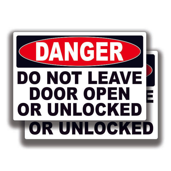 DO NOT LEAVE DOOR OPEN DECAL Danger Stickers Sign Bogo Truck Window Office
