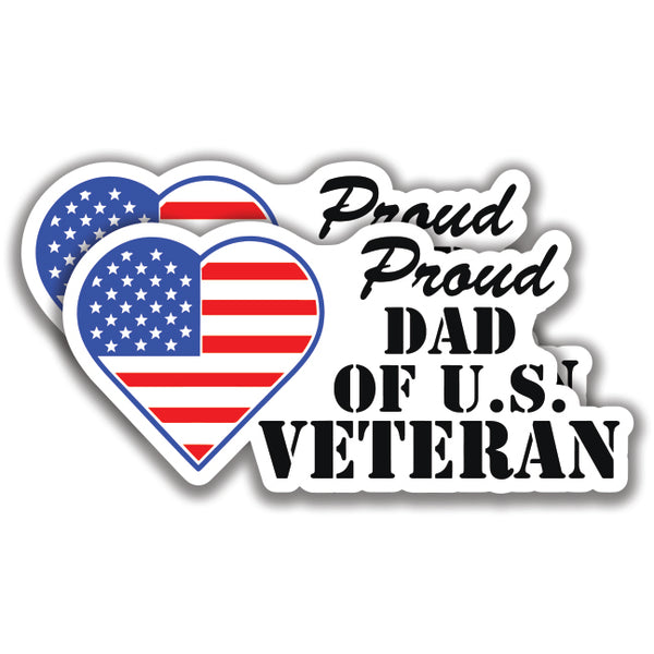 PROUD DAD OF A U.S. VETERAN DECAL 2 Stickers U.S. FLAG Bogo