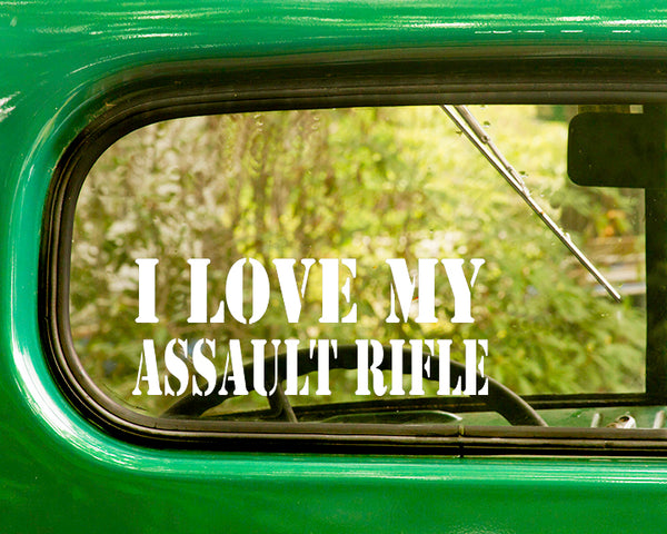 I Love my Assault Rifle Decal Sticker 2nd Amendment - The Sticker And Decal Mafia
