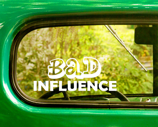 2 BAD INFLUENCE Decals Stickers - The Sticker And Decal Mafia