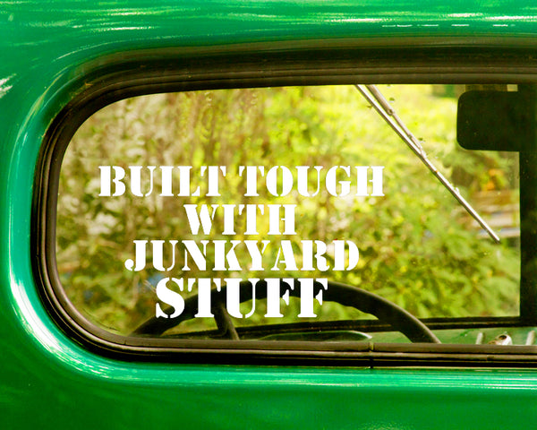 2 BUILT TOUGH WITH JUNKYARD STUFF Car Decals Sticker - The Sticker And Decal Mafia