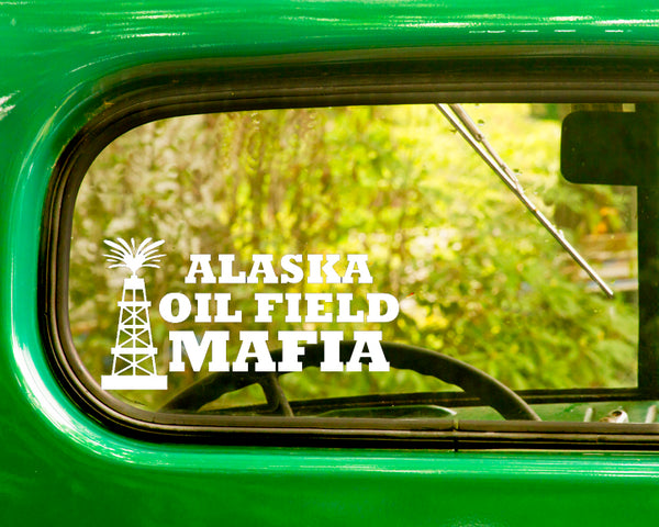 2 Alaska Oil Field Mafia Decal Stickers - The Sticker And Decal Mafia