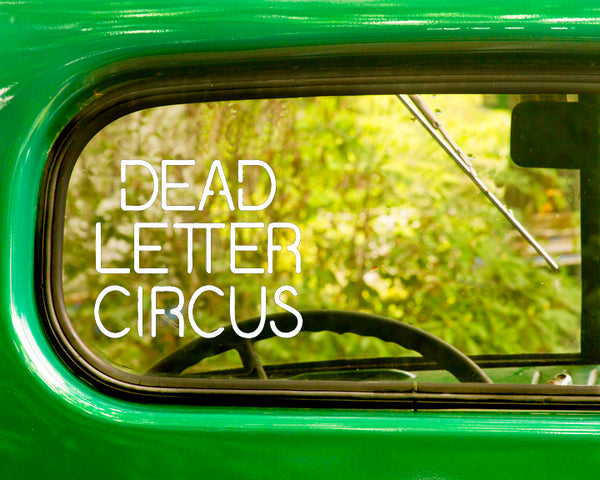 2 DEAD LETTER CIRCUS Band Decal Stickers - The Sticker And Decal Mafia