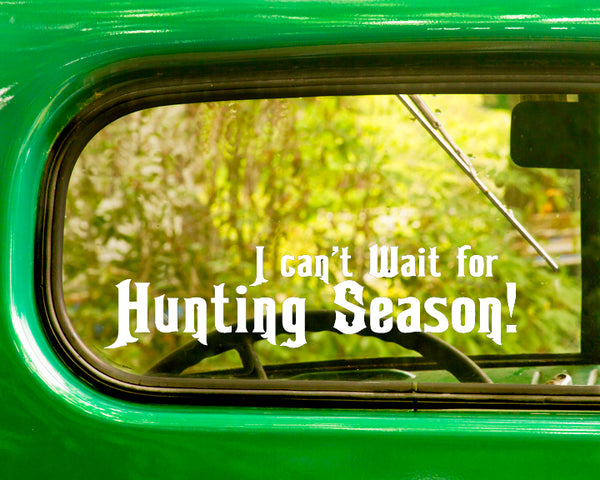 2 I Can't Wait For Hunting Season Decal Stickers - The Sticker And Decal Mafia