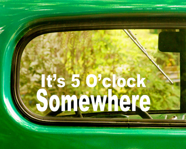 2 IT's 5 O'clock Somewhere Funny Decals Stickers - The Sticker And Decal Mafia