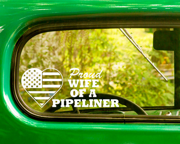 2 Proud Wife Of A Pipeliner Decal Stickers - The Sticker And Decal Mafia