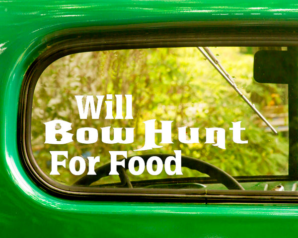 2 Will Bow Hunt For Food Hunting Decal Stickers - The Sticker And Decal Mafia